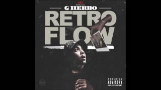 G Herbo aka Lil Herb - Retro Flow (CLEAN)