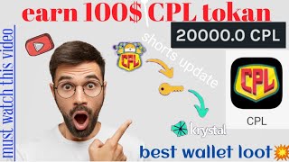100$🤑 by play games and earn Crypto || CPL crypto app || refer and earn || Krystal CPL tokan screenshot 4