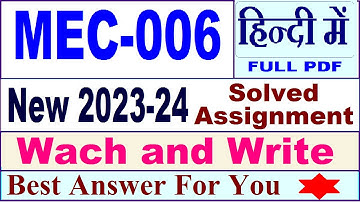 MEC 006 solved assignment 2023-24 in english / mec 006 solved assignment 2024 / ignou mec 006