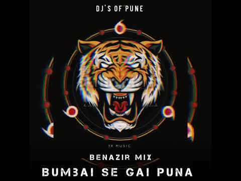 Bambai se gai Puna x Benazir Remix  1x Music  DJs Of Pune