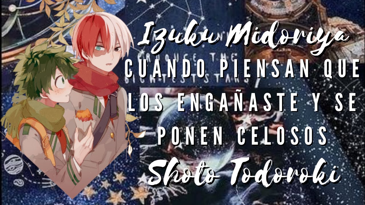 Izuku / Shoto x tu: Cuando piensan que los engañaste y se ponen celosos  [BNHA ASMR] (Sub. Español)