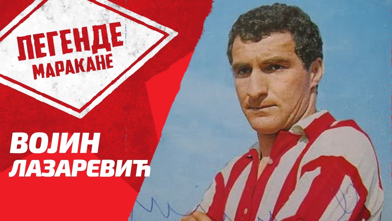 Legende Marakane | Vojin Lazarević