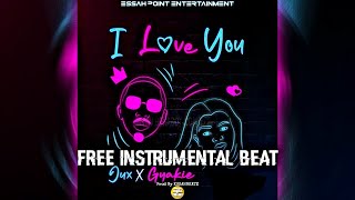 I LOVE YOU (BEAT) -JUX FT GYAKIE -INSTRUMENTAL PROD BY ESSAHBEATZ #JuxFeatGyakieIloveYou #Essahbeatz