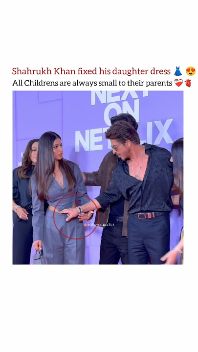 Shahrukh Khan fixed his daughter dress 👗😍 #bollywood #sharukh #suhana #aryan #shortsfeed #shorts