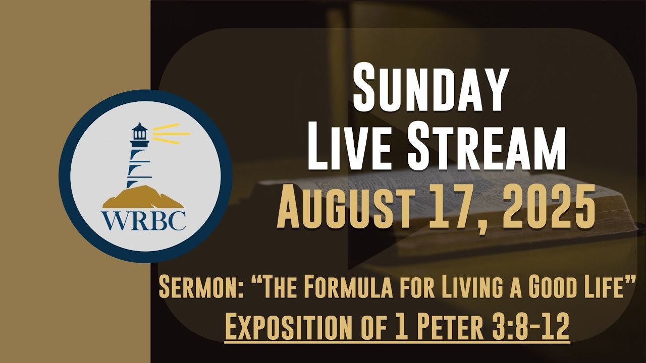 Worship Service 8/17/2025 | “The Formula for Living a Good Life” - 1 Peter 2:8–12
