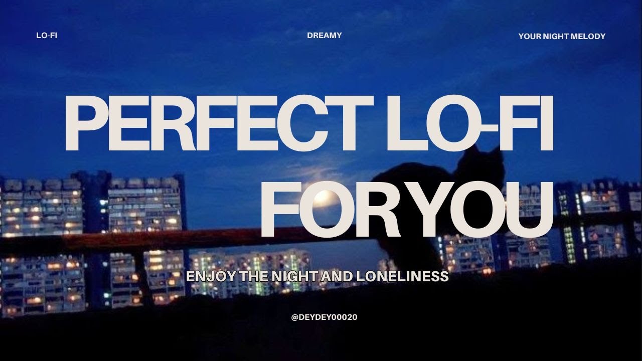 Moonlit Midnight 🌙| Chill Lo-Fi for Late Night Vibes 🎵
