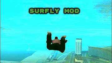 GTA San Andreas-Surfly Mod (showcase)