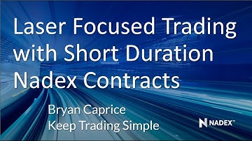 Laser Focused Trading with Short Duration Nadex Contracts