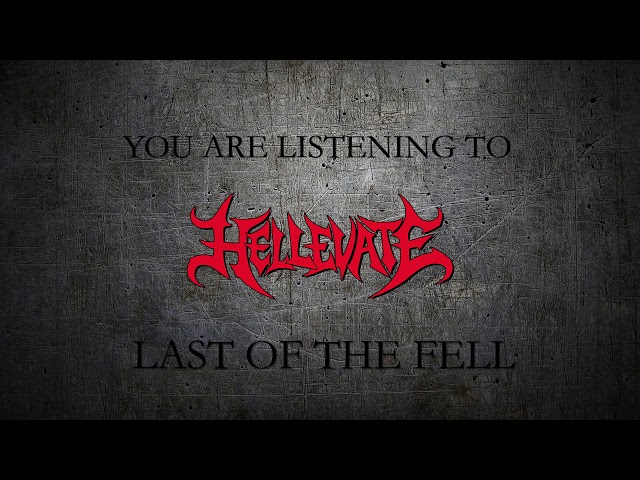 Hellevate - Last Of The Fell