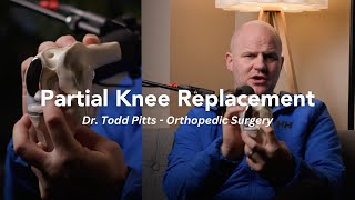 Partial Knee Replacement: Is It Right for You?
