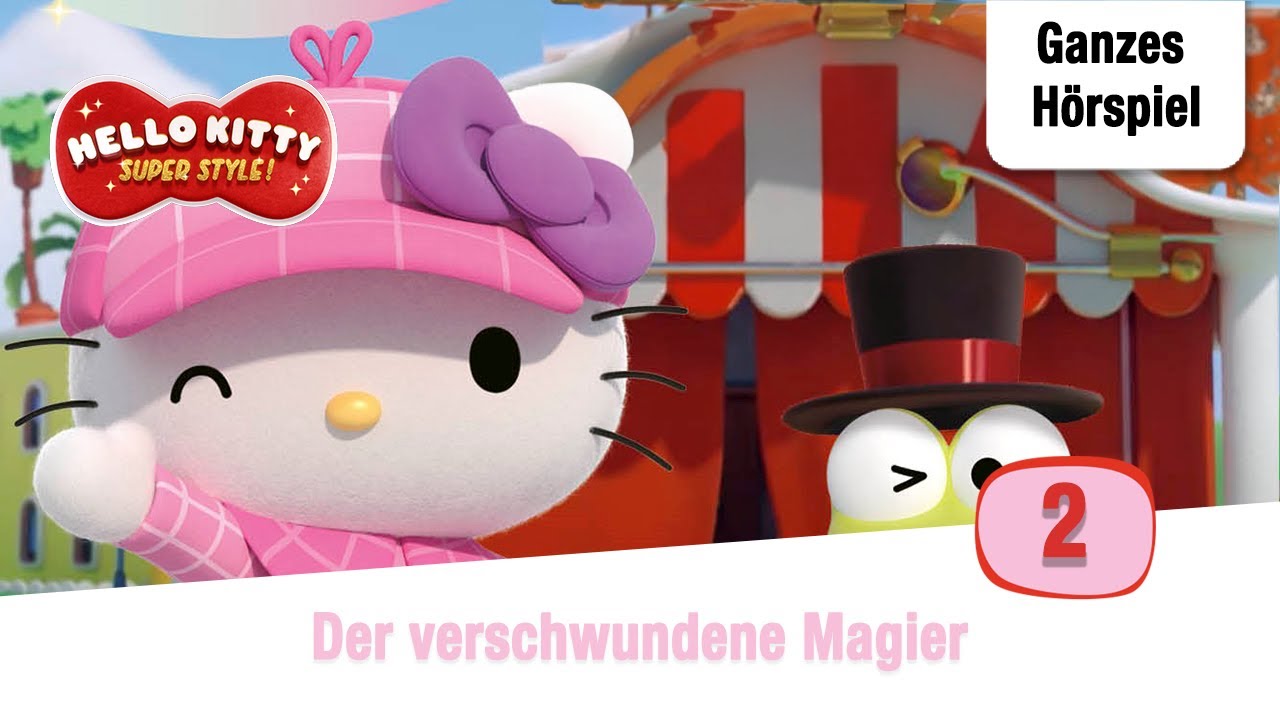 Hello Kitty Folge 2: Der verschwundene Magier | Ganzes Hörspiel