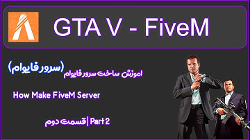 آموزش ساخت سرور فایوام قسمت 2 | How Make FiveM Server Part 2