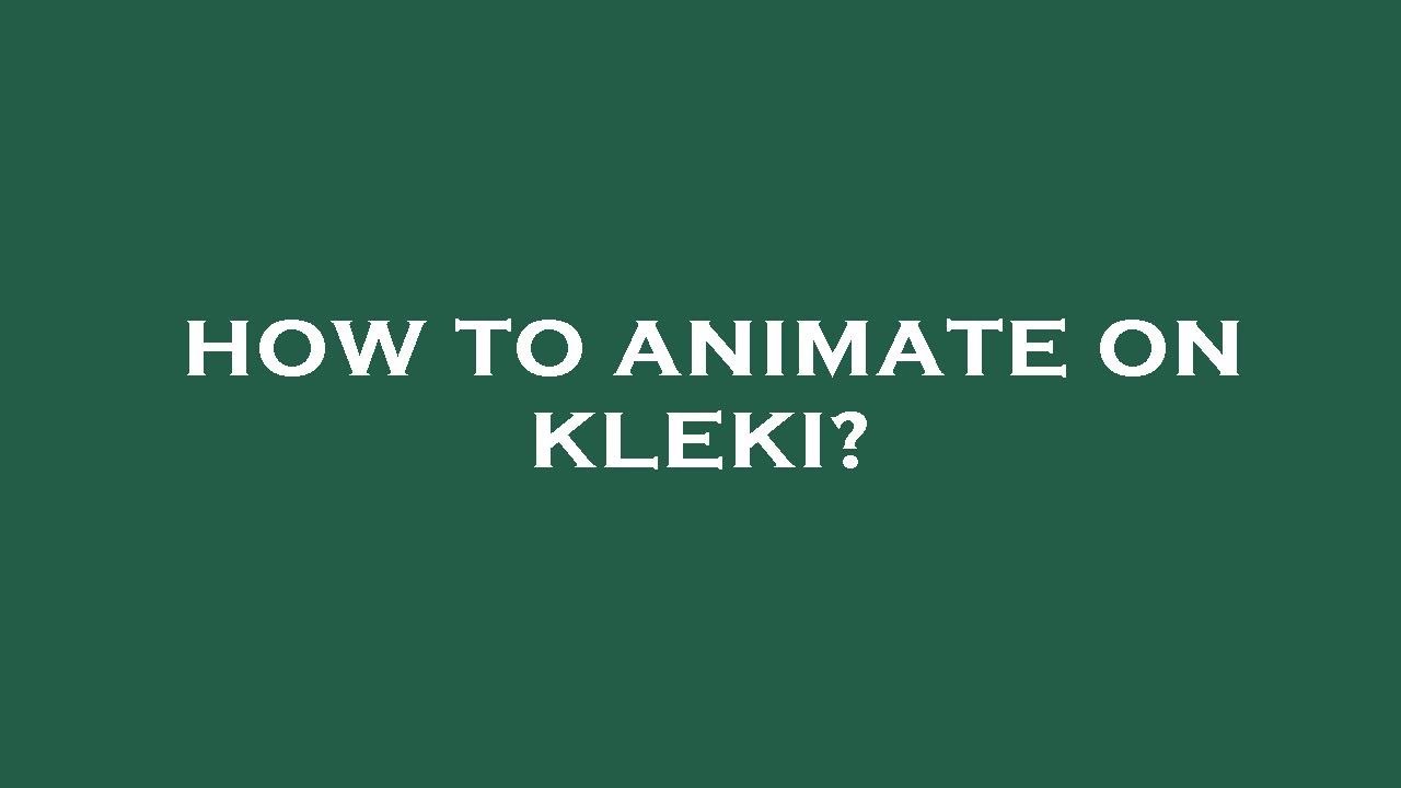 How to animate on kleki? 