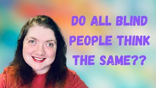 Do All Blind People Think The Same Tag | Blind Youtuber Tag