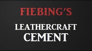 Fiebing's Leathercraft Cement How To Product Tutorial for Leathercraft