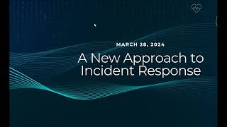 A New Approach to Cybersecurity Incident Response for Healthcare