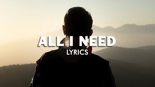 Forester - All I Need (Lyrics)