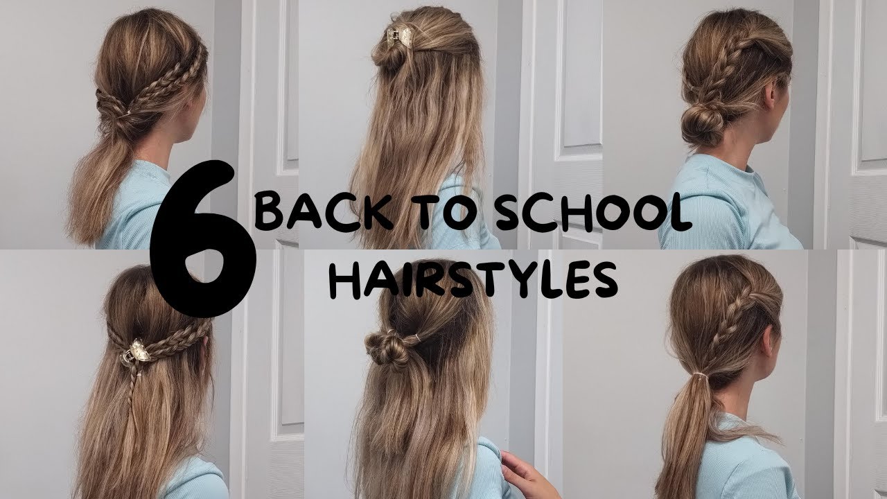 6 Beautiful Back to School Hairstyles for Quick Mornings - YouTube