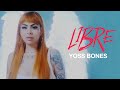 Yoss Bones &quot;Libre&quot; (Lyric Video)