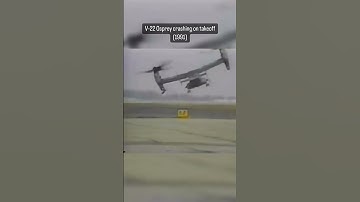 V-22 Osprey crashing on takeoff (1991)
