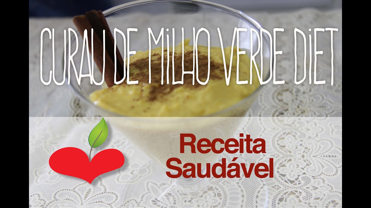 RECEITA SAUDÁVEL CURAU DE MILHO VERDE DIET