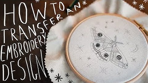 DIY / How to Transfer an Embroidery Design / Pattern