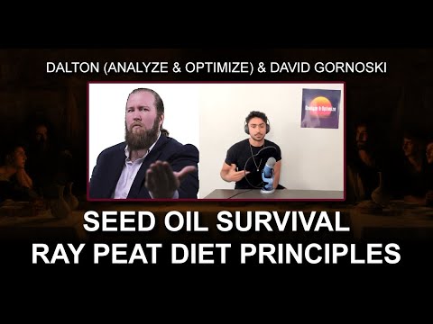 Seed Oil Survival: Analyze \u0026 Optimize on Ray Peat Diet Principles