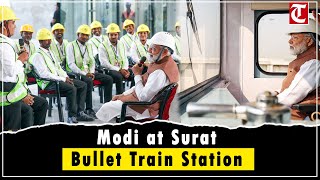Pm Modi Visits Surat Bullet Train Station Gujarat Gets A Modern Transport Boost
