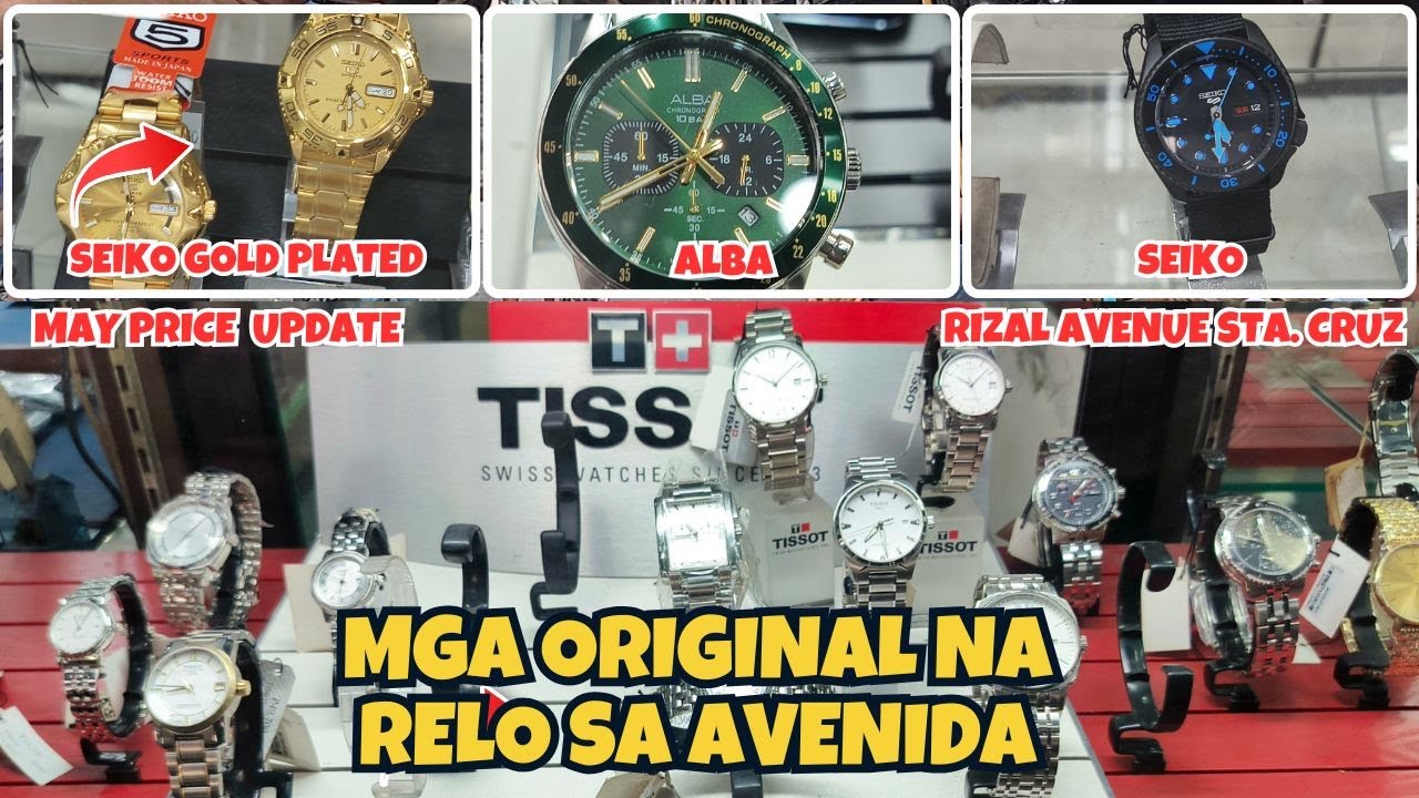 MGA LEGIT AT ORIGINAL NA RELO SA AVENIDA STA CRUZ MANILA