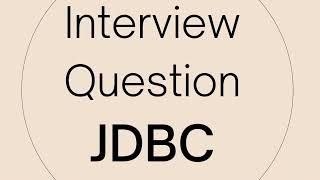Very Important!!! JDBC Interview Questions with Detailed Answers screenshot 3