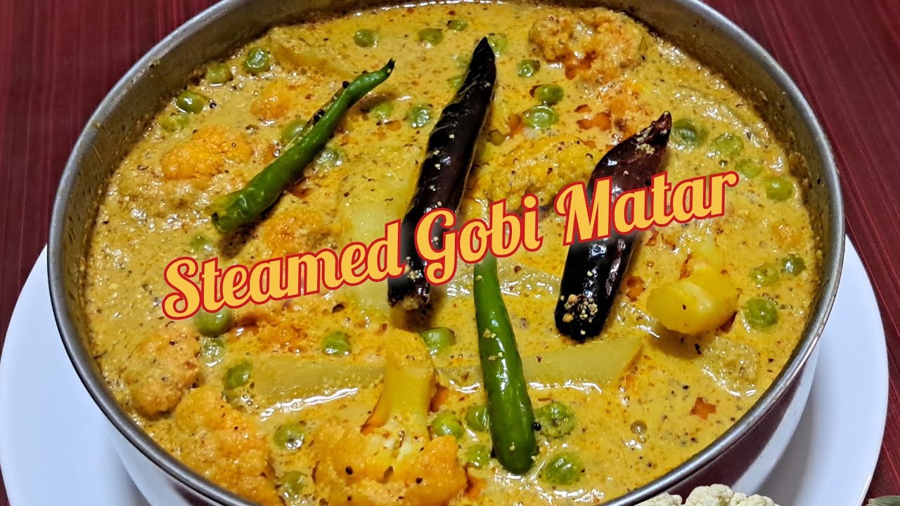 Steamed Gobi Matar // स्वादिष्ट गोभी मटर के सब्जी। // Yummy Cauliflower Green Peas Recipe 
