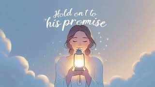 Hold On To His Promise Audio 2025