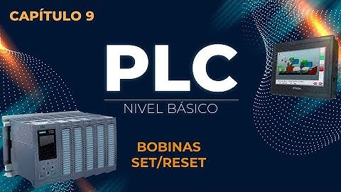 CAPITULO 9: BOBINAS SET/RESET | CURSO BASICO de PLC | PLC desde CERO