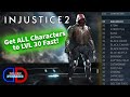 The FASTEST Way to Get to Level 30 in Injustice 2 (Easy 2020 Level Up Guide)