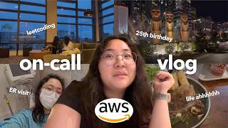 My first week of on-call after coming back to Amazon | job hunting, birthday ER visit