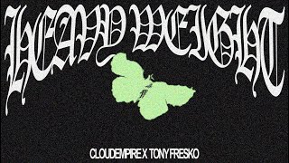Cloudempire - Heavy Weight (feat. Tony Fresko) (Official Audio)