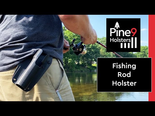 The Pine 9 Fishing Rod Holster - Only on Our Website - Anywhere Else Is A  Scam! 