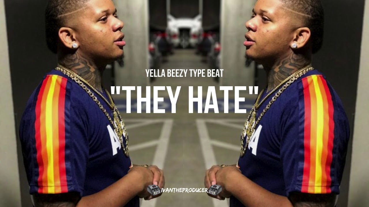 [FREE] Yella Beezy x NBA YoungBoy Type Beat 2019 "They Hate" (Prod by @thankyouivan)