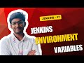 Jenkins [Ep17] | Jenkins Environment Variables Explained | Master Build Flexibility &amp; Security