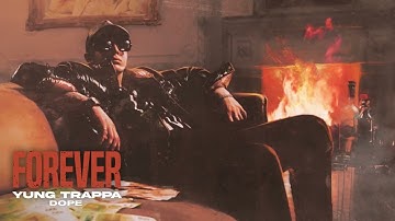 Yung Trappa - DOPE