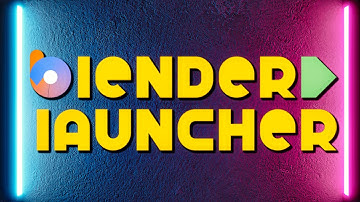 Blender Launcher  - A Launcher That Doesn