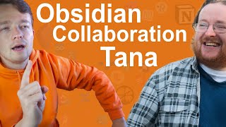 Obsidian collaboration and Tana