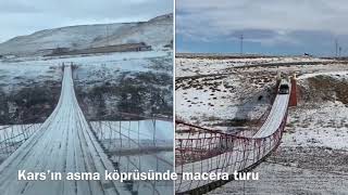 Kars’ın Asma Köprüsünde Macera Turu
