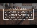 Updating Our RV Kitchen Cabinets With Reclaimed Wood