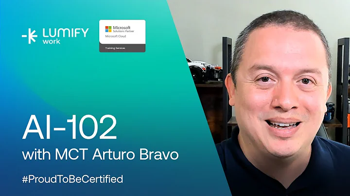 🎓 Becoming Microsoft Certified: AI-102 | Arturo Bravo’s Journey as an MCT with Lumify Work