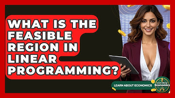What Is The Feasible Region In Linear Programming? - Learn About Economics