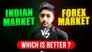 Forex Market vs Indian Stock Market | Complete Comparison