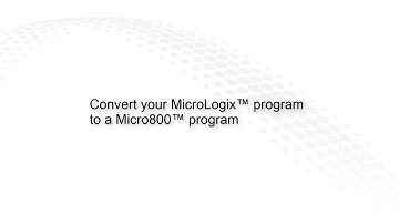 Micro Control modernization - MicroLogix™ migration project converter
