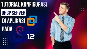 Tutorial konfigurasi DHCP Server pada Debian 12 menggunakan VMware(2)