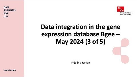 Data integration in the gene expression database Bgee - May 2024 (3 of 5)